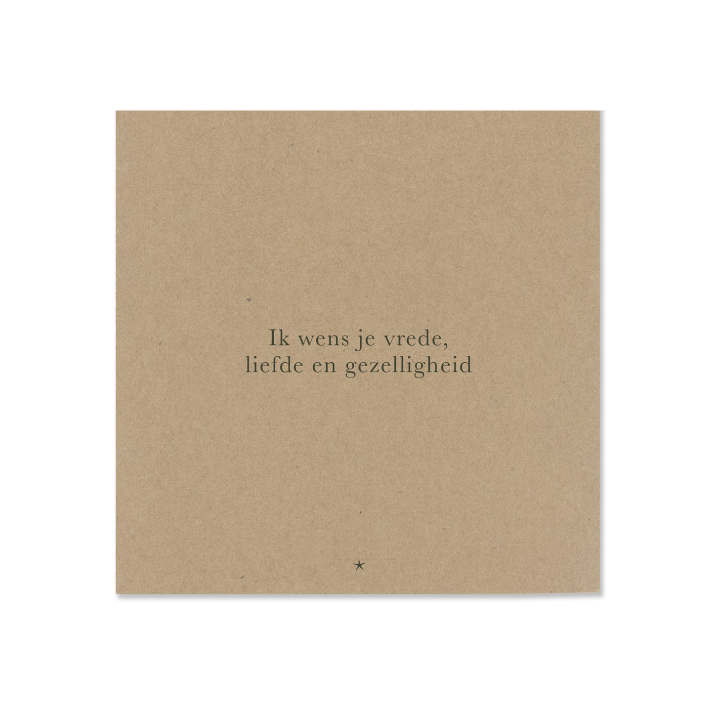 Ik wens je vrede liefde en gezelligheid kraft
