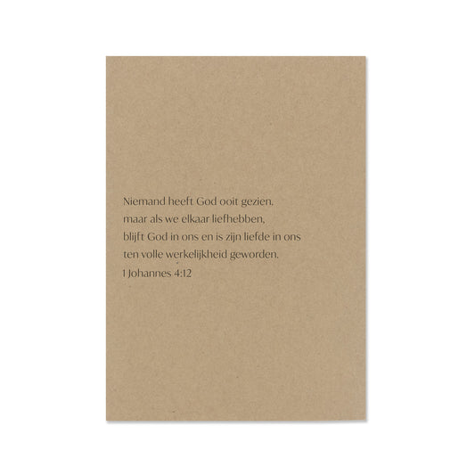 Duurzame wenskaart 1 johannes 4 vers 12 kraft