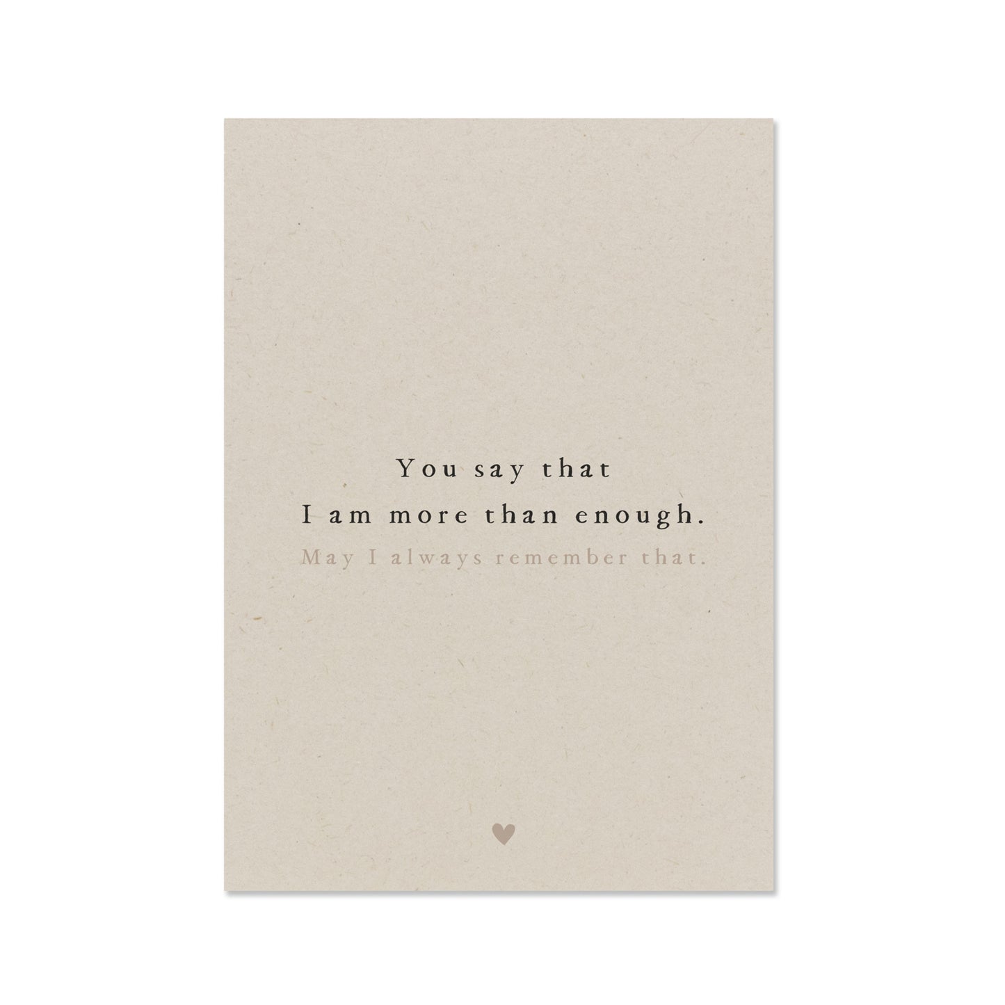 Duurzame wenskaart you are more than enough gemaakt van landbouwafval