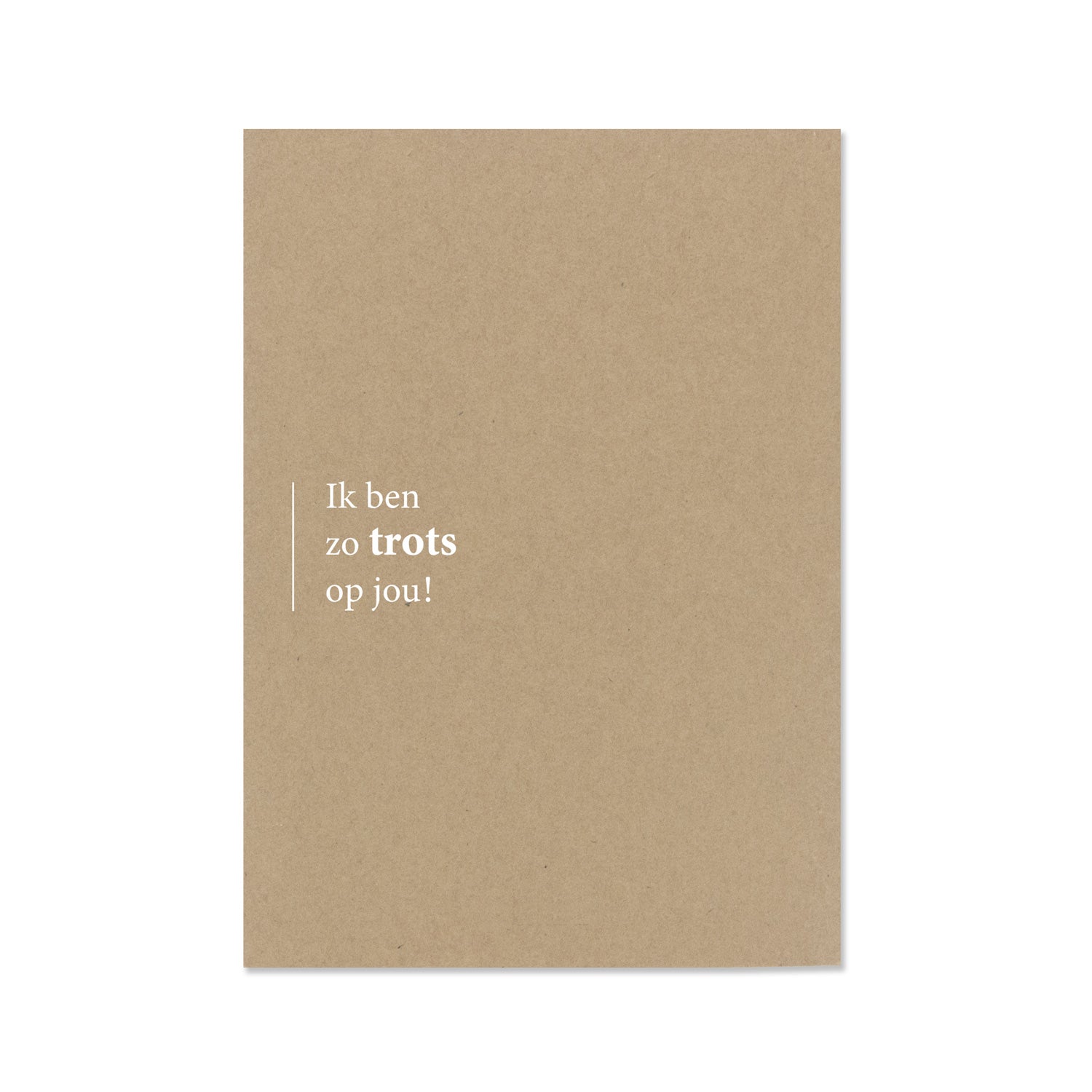 Wenskaart kraft met de tekst ik ben zo trots op jou witte letters