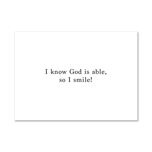 Christelijke wenskaart | I know God is able, so I smile